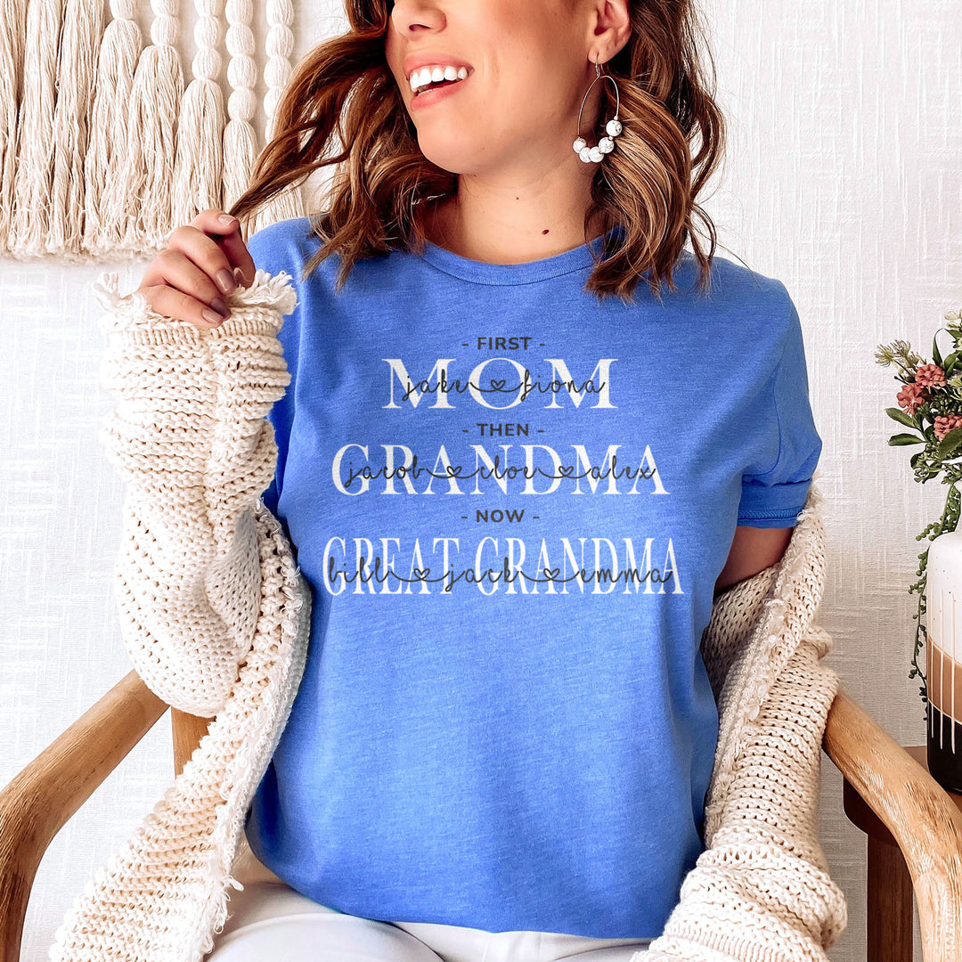 First Mom | Then Grandma | Now Great Grandma Personalized Tee ...